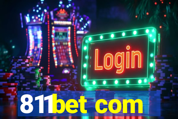 811bet com